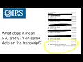 2022 IRS What s 570 and 971 same dated on tax transcript