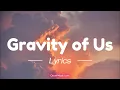 Gravity of Us – Emotional Pop Love Song About Undeniable Chemistry (Official Lyrics Video)