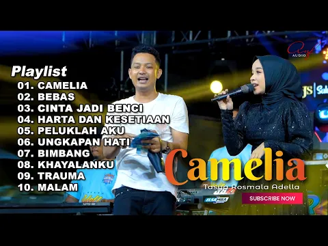 Download MP3 CAMELIA - TASYA ROSMALA ADELLA FULL ALBUM TERBARU 2023