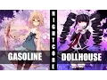 Lagu ♪ Nightcore - Gasoline Dollhouse (Melanie \u0026 Halsey) (Switching Vocals)