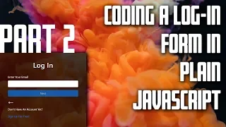 Log-In Form In Plain JavaScript Tutorial - Part 2