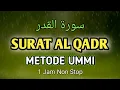Download Lagu Surat Al Qadr Metode Ummi Untuk Menghafal dan Murajaah Harian Juz 30 Murattal Merdu