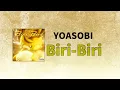 【歌詞付き】Biri-Biri / YOASOBI【高音質】