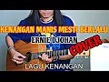 Download Lagu KENANGAN MANIS MESTI BERLALU - ERNIE DJOHAN (COVER) / LAGU KENANGAN