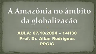 Amazônia no Âmbito da Globalização   PPGIC