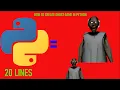 How to create a GHOST GAME IN PYTHON