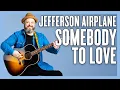 Download Lagu Somebody To Love Jefferson Airplane Guitar Lesson + Tutorial