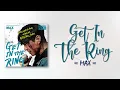 Download Lagu MAX - Get In The Ring [Good Boy OST Part 1] [RomIEng Lyric]