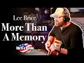 Lee Brice More Than A Memory LIVE