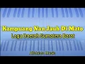 Download Lagu Kampuang Nan Jauh Di Mato - Lagu Daerah Sumatera Barat (Karaoke/Lirik/Minus one)