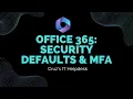 Microsoft 365 Security Defaults How to Enforce MFA