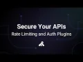 How to Secure Your APIs with Kong Gateway Plugins