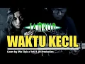 Download Lagu JAMRUD - Waktu Ku Kecil Cover (lirik) | iWa Tipis x Yo613_JN Production