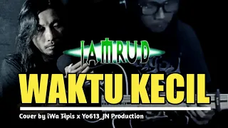 Download JAMRUD - Waktu Ku Kecil Cover (lirik) | iWa Tipis x Yo613_JN Production MP3