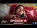 Download Lagu Shirin Farhad - Episode 18 - 29 June 25 [ Farhan Saeed \u0026 Kinza Hashmi ] Master Paints, PEL