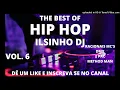 O MELHOR DO HIP HOP VOL 6