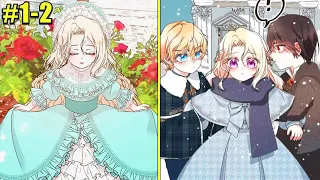 She Was Reborn As A Character That Never Existed But Both Princes Want To Marry Her (1-2)
