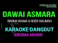 DAWAI ASMARA KARAOKE DANGDUT ORIGINAL DUET TANPA VOKAL HD AUDIO
