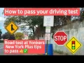 How to pass your driving test Road Test at Yonkers New York