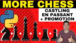 Adding Castling Pawn Promotion and En Passant to Chess in Python