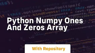 python numpy ones and zeros array