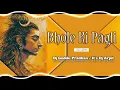 Lagu Bhole Ki Pagali_RamAvatar Sharma || 150 BPM EDM || || Dj Guddu Pradhan_Dj Arpit