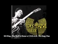 Download Lagu C.R.E.A.M - B.B. King vs Wu-Tang Clan [BLUES + HIP HOP]
