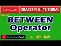 Oracle Tutorials BETWEEN Operator In Oracle by Mr Alok