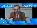 Download Lagu BOM DIA ES | TV GAZETA | 27/09/1993