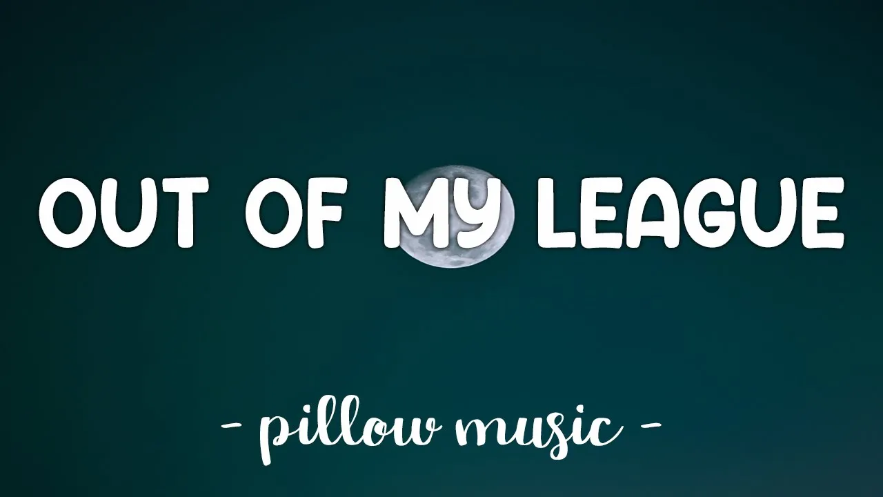 Out Of My League - Stephen Speaks (Lyrics) 🎵