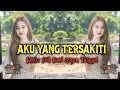 Download Lagu DJ Aku Yang Tersakiti - Judika || Remix Full Band • orgen tunggal 🔥