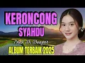 Lagu KERONCONG SYAHDU ENAK DI DENGAR ALBUM TERBAIK 2025