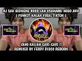 Download Lagu Dj Sak Gedene Roso Lan Usahamu Nggo Aku DJ KALAH X RASAH BALI VIRAL TIKTOK Remix Ferdy Disco Reborn