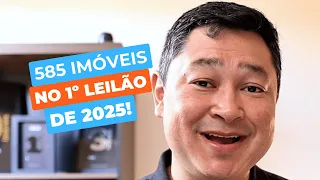 PRIMEIRO LEILÃO DE IMÓVEIS DA CAIXA DE 2025, são 585 oportunidades!