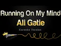 Download Lagu Ali Gatie - Running On My Mind (Karaoke Version)