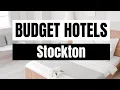 Best Budget Hotels in Stockton