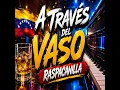 A Través del Vaso Raspacanilla