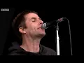 Liam Gallagher - D'You Know What I Mean? (Glastonbury 2017)