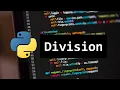 HOW TO DO DIVISION FOR BEGINNERS IN PYTHON
