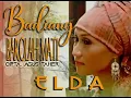 ELDA || BADIANG BAROLAH MATI || Karya AGUS TAHER