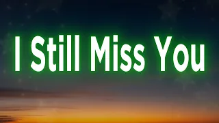 i still miss you lyrics