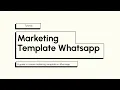 How to Create WhatsApp Message Templates Marketing Utility Authentication Step-by-Step Guide
