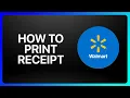 How To Print Receipts From Walmart App Tutorial