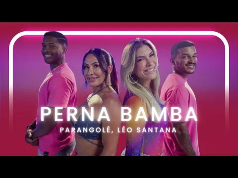 Download MP3 Perna Bamba - Parangolé, Léo Santana | Coreografia - Lore Improta