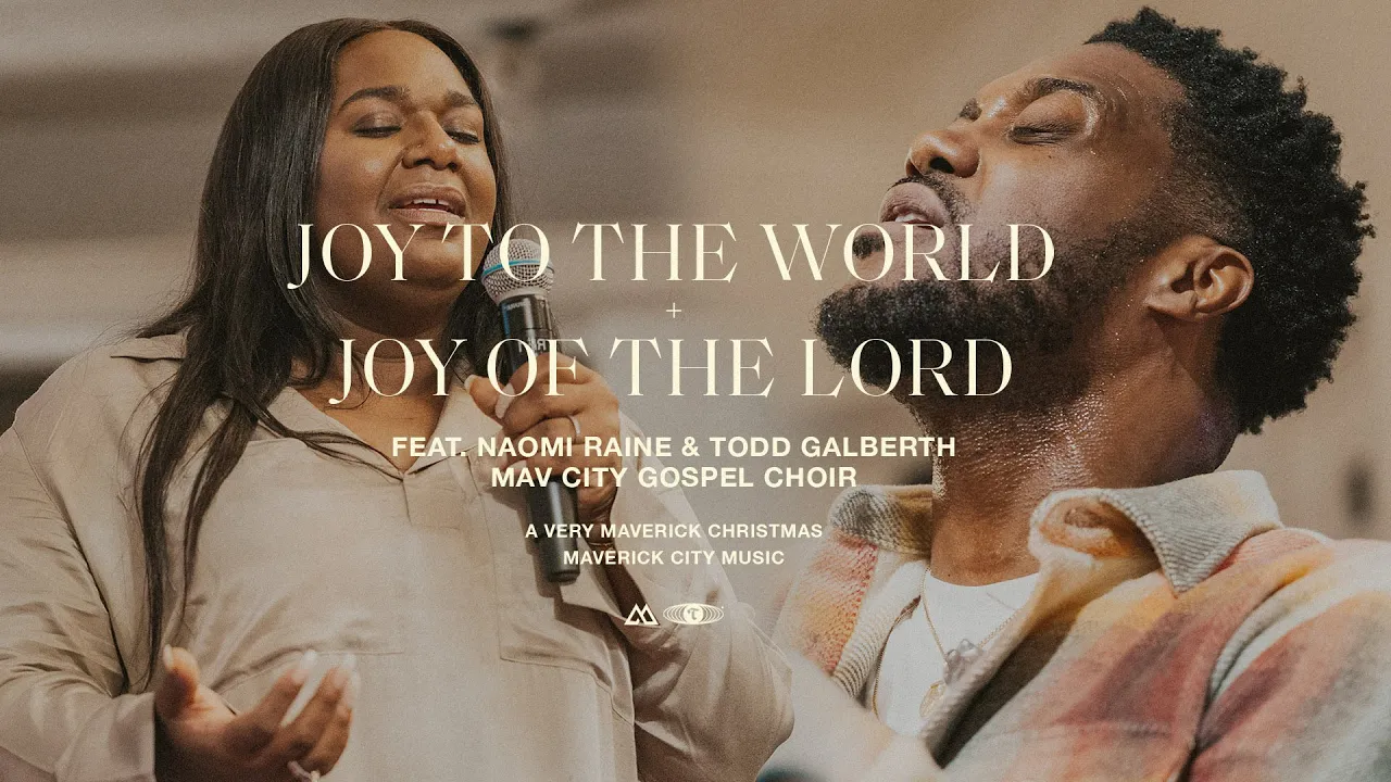Joy to the World / Joy of the Lord (feat. Naomi Raine & Todd Galberth) | Maverick City Music | TRIBL Joy to the World / Joy of the Lord (feat. Naomi Raine & Todd Galberth) | Maverick City Music | TRIBL