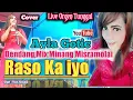 Download Lagu RASO KAIYO MISRAMOLAI - Dendang Minang Mix Cover Ayla Gotic - Cipt : Yan Umali
