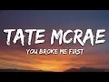 Download Lagu Tate McRae - you broke me first (Lyrics)