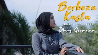 Download BERBEZA KASTA REGGAE SKA COVER - DHEVY GERANIUM MP3