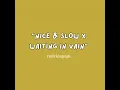 Download Lagu Nice \u0026 Slow x Waiting In Vain (redricepapi blend)