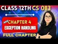 Class 12 CS 083 Exception Handling Full Chapter Practical Programs One Shot Barkha Mam